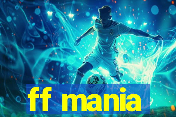 ff mania